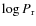 $\log P_{\rm r}$