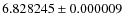 $6.828245 \pm 0.000009$