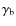 $\gamma_{\rm b}$