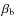 $ \beta_{\rm b}$