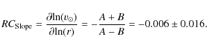 \begin{displaymath}RC_{\rm Slope} = \frac{\partial {\rm ln}(v_\odot)}{\partial {\rm ln}(r)} = -\frac{A+B}{A-B} = -0.006 \pm 0.016.
\end{displaymath}