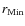 $r_{{\rm Min}}$