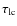 $\tau_{\rm lc}$