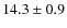 $14.3 \pm 0.9$