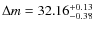 $\Delta m = 32.16^{+0.13}_{-0.38}$