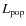 $L_{\rm pop}$