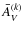 $\bar{A}_V^{(k)}$