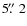 $5\hbox{$.\!\!^{\prime\prime}$ }2$