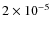 $2\times10^{-5}$