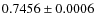 $ 0.7456\pm0.0006 $