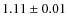 $ 1.11\pm0.01 $
