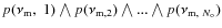 $p(\nu_{\rm m},~1) \bigwedge p(\nu_{{\rm m},2}) \bigwedge ... \bigwedge p(\nu_{{\rm m},~ N_{\rm o}})$