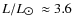 $L/L_{\hbox{$\odot$ }} \approx 3.6$