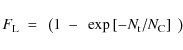\begin{displaymath}%
F_{\rm L}~ =~ \left(1~ -~ \exp\left[ -N_{\rm t}/N_{\rm C}\right]~ \right)
\end{displaymath}