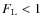 $F_{\rm L}<1$
