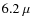 $6.2~\mu$