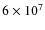 $6\times 10^{7}$