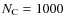 $N_{\rm C} = 1000$