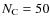 $N_{\rm C} = 50$