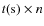 $t({\rm s}) \times n$