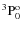 $ ^3\rm P^o_0 $