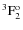 $ ^3\rm F^o_2 $