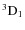 $ ^3\rm D_1 $
