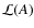 ${\cal{L}}(A)$