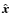 $\hat{\vec x}$