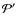 ${\cal{P'}}$