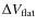 $\Delta V_{\rm flat}$