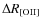 $\Delta R_{[{\rm OII}]}$