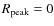 $R_{\rm peak}=0$
