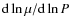 ${\rm d}\ln \mu/{\rm d} \ln P$