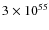 $3 \times 10^{55}$