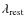 $\lambda_{\rm rest}$
