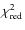 $\chi^2_{\rm red}$