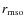 $r_{\rm mso}$