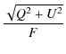 $\displaystyle \frac{\sqrt{Q^2+U^2}}{F}$