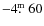 $-4\hbox{$.\!\!^{\rm m}$ }60$