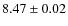 $8.47\pm 0.02$