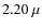 $2.20~\mu$