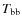 $T_{\rm bb}$