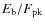 $E_{\rm b}/F_{\rm pk}$