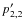 $p^{\prime}_{2,2}$