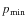 $p_{\rm min}$