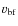 $v_{\rm bf}$
