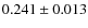 $0.241\pm0.013$
