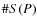 $\char93 S(P)$