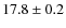$17.8\pm 0.2$
